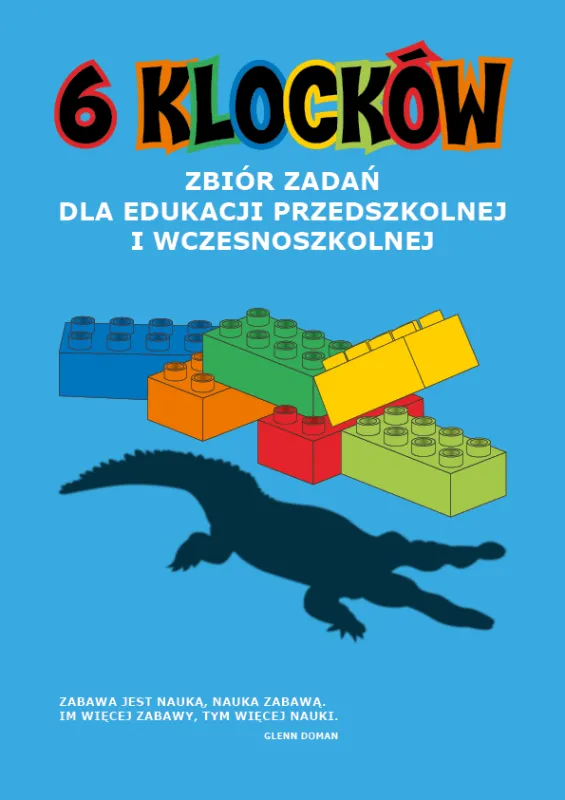 6 klocków. Zbiór zadań dla edukacji przedszkolnej