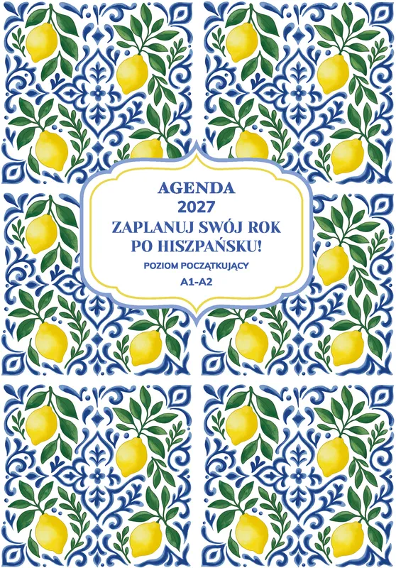 Agenda 2027, Zaplanuj swój rok po hiszpańsku, poziom A1-A2, Masłowska