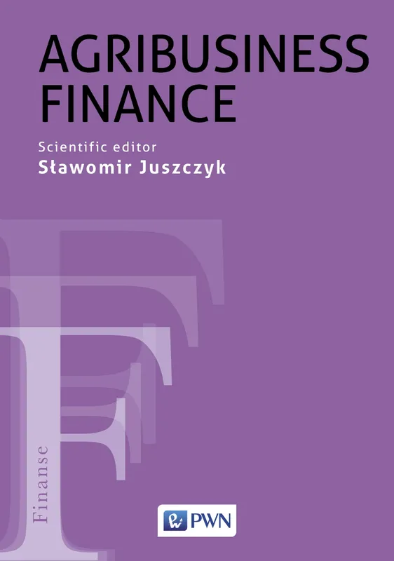 Agribusiness Finance, Sławomir Juszczyk, PWN