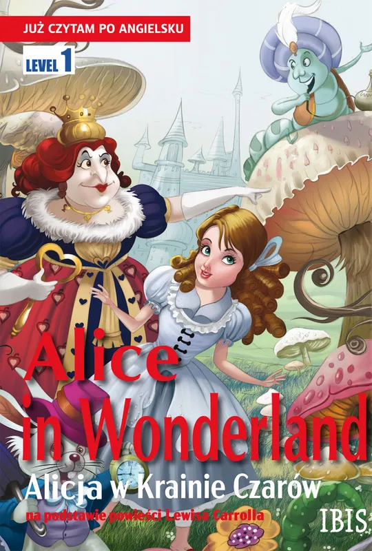 Alice in Wonderland/Alicja w Krainie Czarów, dwujęzyczna