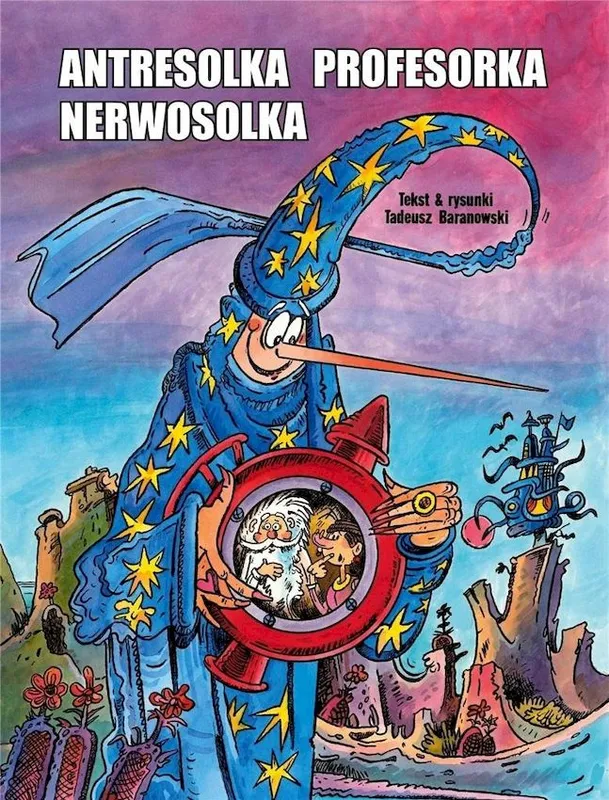 Antresolka profesorka Nerwosolka, Tadeusz Baranowski