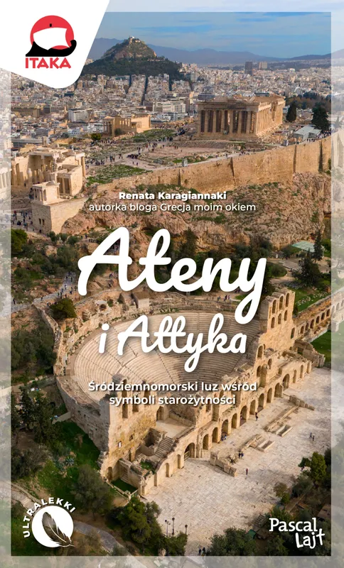 Ateny i Attyka. Pascal Lajt, Renata Karagiannaki