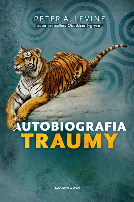 Autobiografia traumy, Peter A. Levine, psychologia