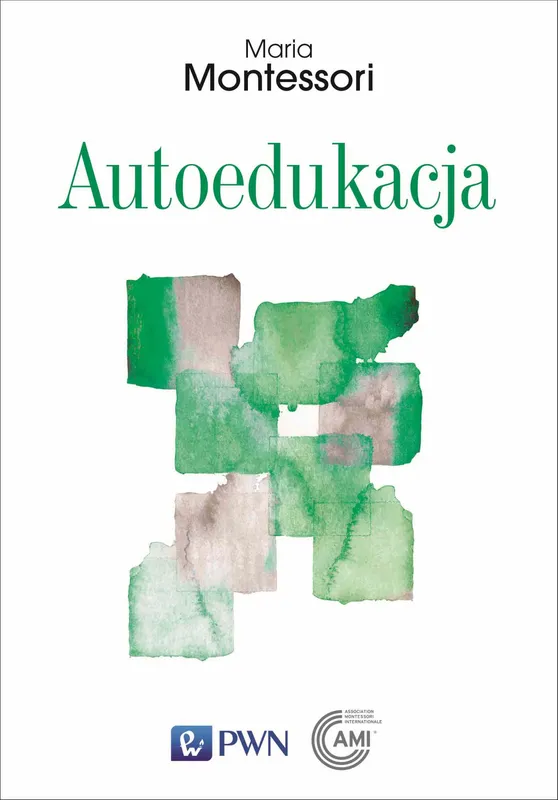 Autoedukacja, Maria Montessori, Biblioteka Montessori PWN