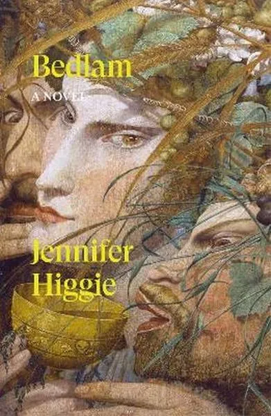 Bedlam. A Novel, Jennifer Higgie, Verso Books