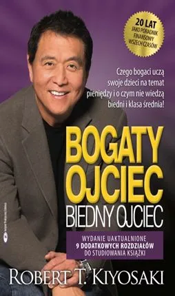Bogaty ojciec biedny ojciec, wyd. jubileuszowe, Robert Kiyosaki