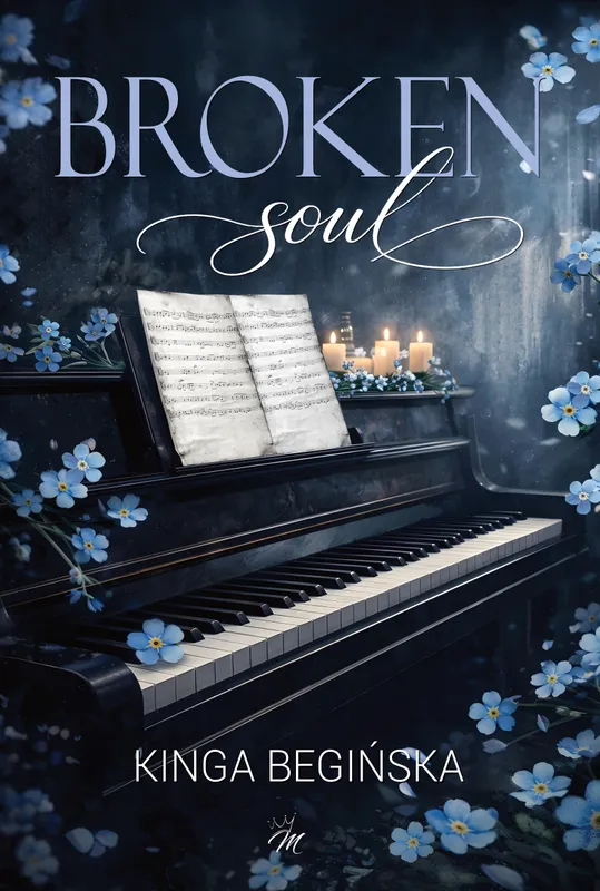 Kinga Begińska, Broken soul. Mroczny romans