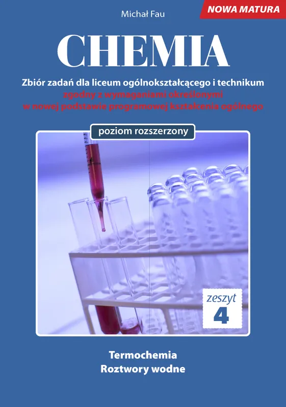 Chemia. Nowa matura, zeszyt 4
