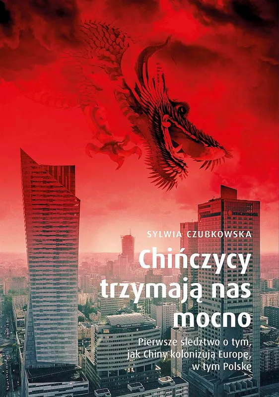Chińczycy trzymają nas mocno, śledztwo Sylwii Czubkowskiej wyd. specjalne