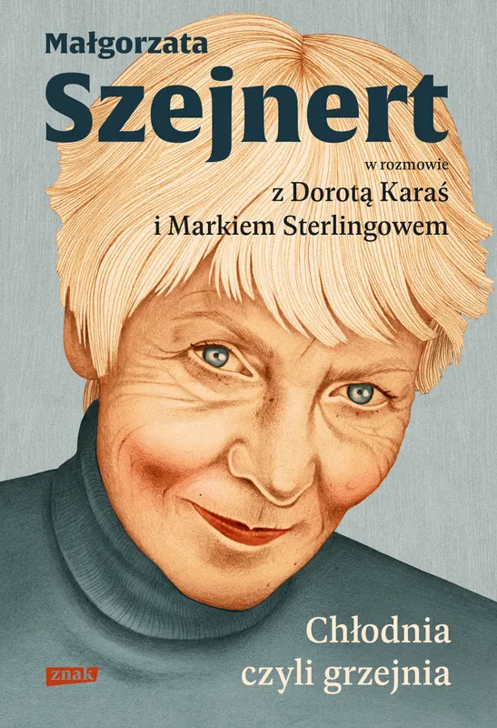 Chłodnia, czyli grzejnia. Szejnert w rozmowie