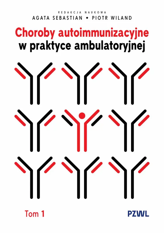 Choroby autoimmunizacyjne w praktyce ambulatoryjnej, tom 1, PZWL