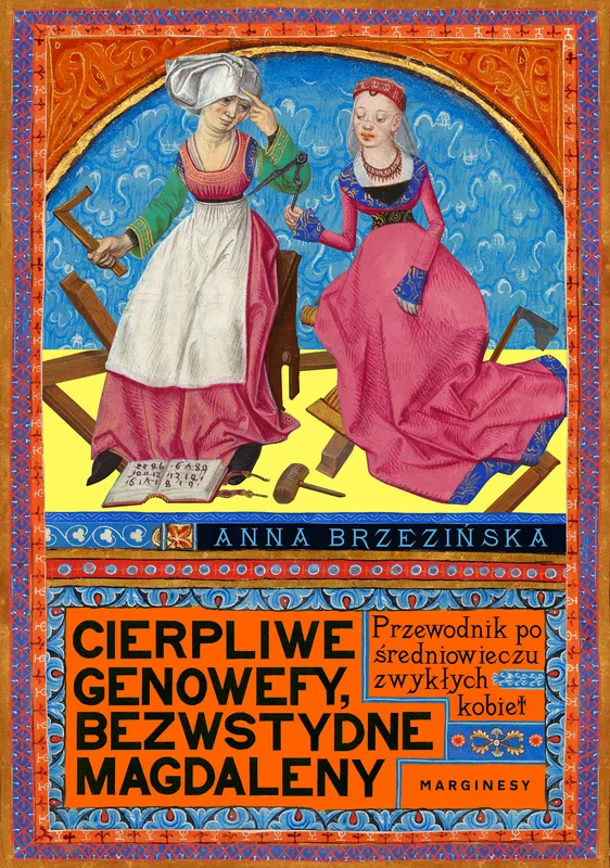Cierpliwe Genowefy, bezwstydne Magdaleny, Brzezińska