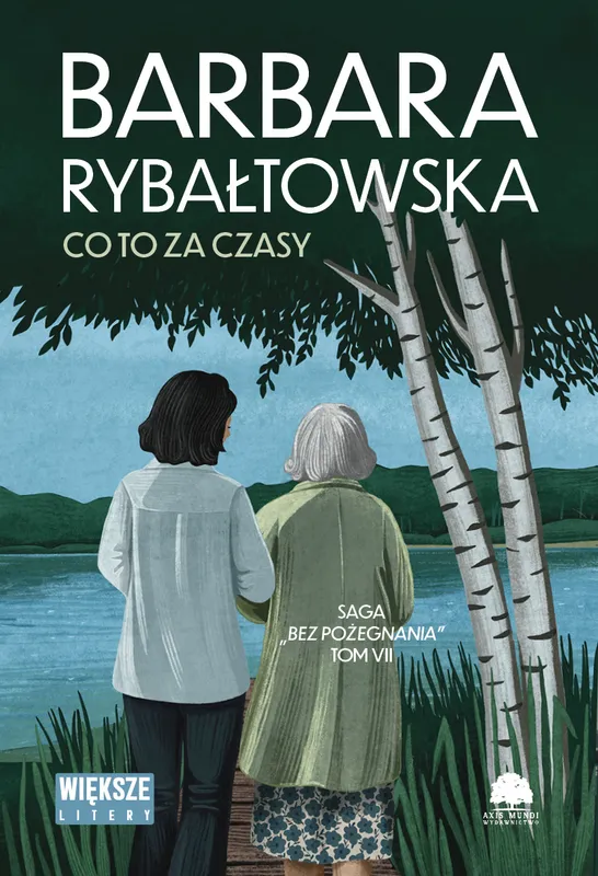 Co to za czasy. Saga bez pożegnania. Tom 7