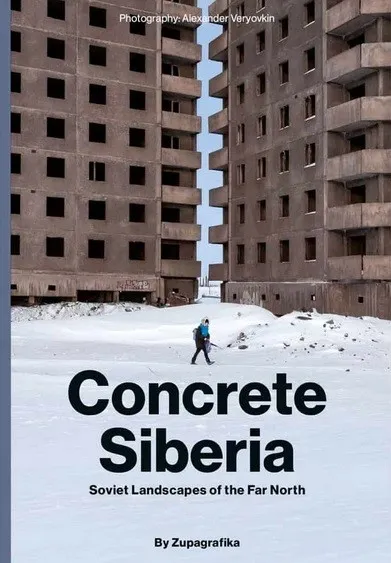 Concrete Siberia, Zupagrafika, album architektury