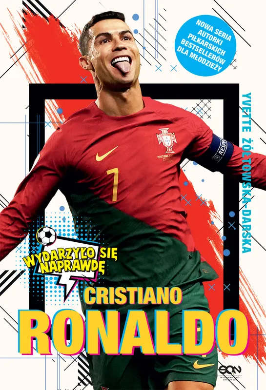 Cristiano Ronaldo. Chłopiec, który wiedział, czego chce, biografia
