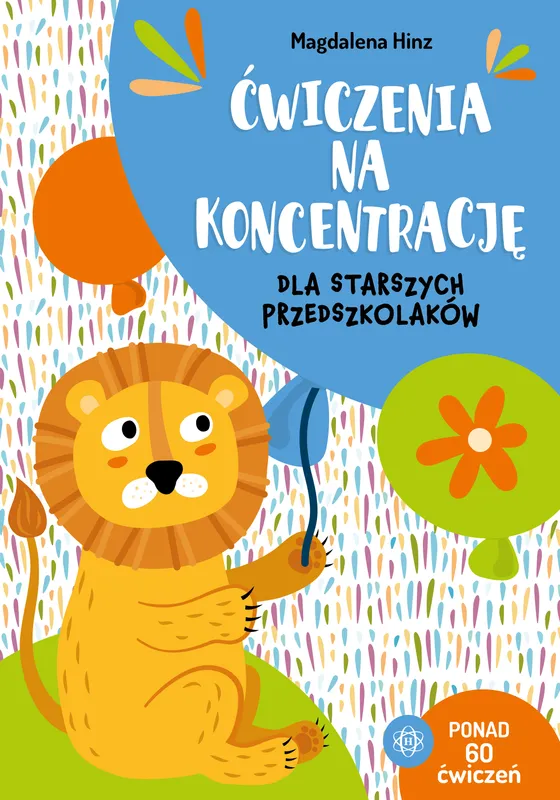 Ćwiczenia na koncentrację dla starszych przedszkolaków, Magdalena Hinz