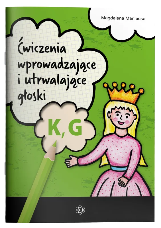 Ćwiczenia wprowadzające i utrwalające głoski K, G, Magdalena Maniecka