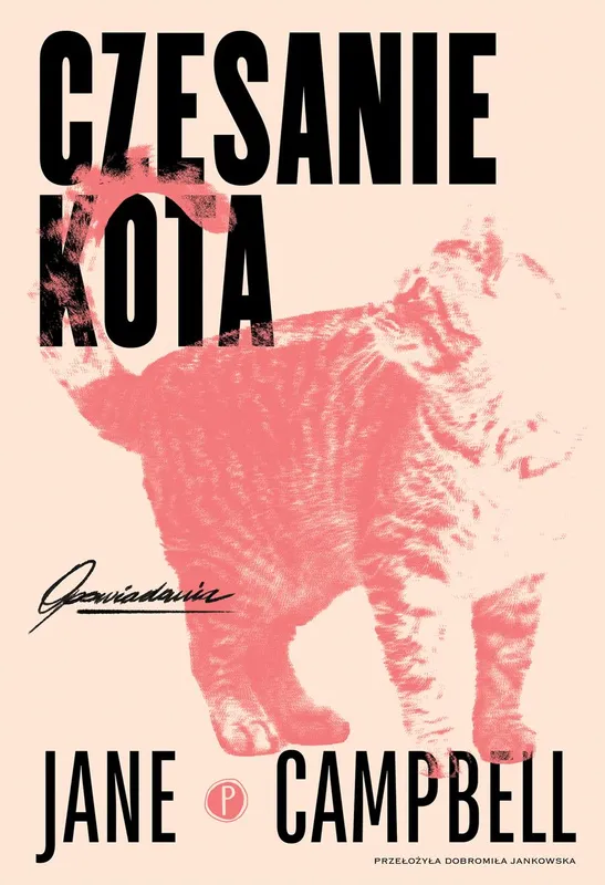 Czesanie kota, zbiór opowiadań, Jane Campbell