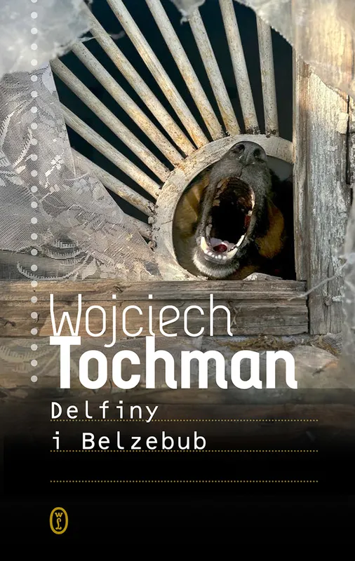 Delfiny i Belzebub. Reportaż Wojciecha Tochmana o wojnie w Ukrainie