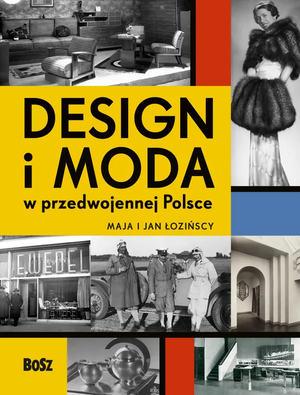 Design i moda w przedwojennej Polsce, Maja Łozińska, album Bosz