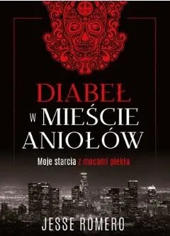 Diabeł w Mieście Aniołów, Jesse Romero, świadectwo walki z demonami