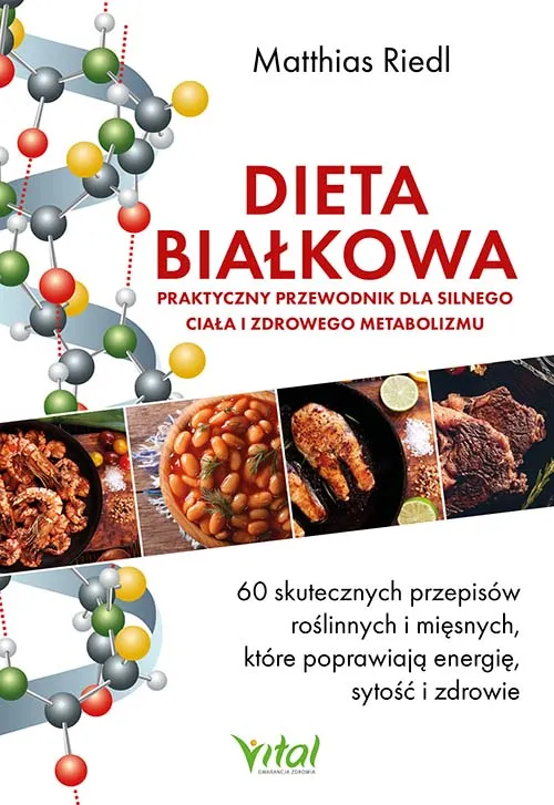 Dieta białkowa. Praktyczny przewodnik