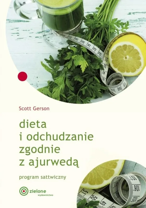 Dieta i odchudzanie zgodnie z ajurwedą, dr Scott Gerson