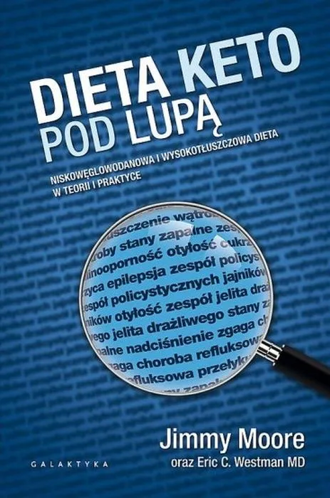 Dieta keto pod lupą. Niskowęglowodanowa dieta, Jimmy Moore