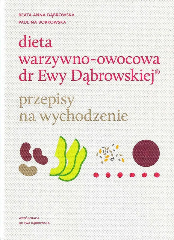 Dieta warzywno owocowa dr Ewy Dąbrowskiej, przepisy