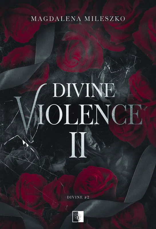 Divine Violence. Divine. Tom 2, Magdalena Mileszko