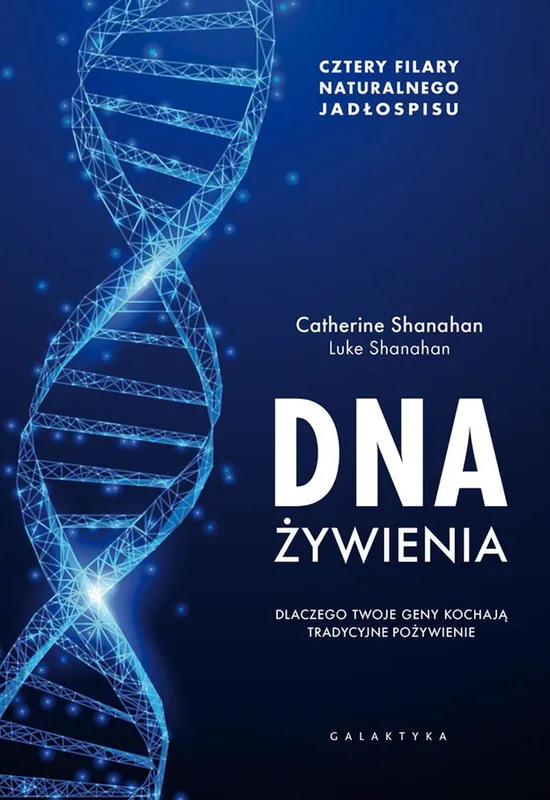 DNA żywienia, dlaczego geny kochają tradycyjne jedzenie, Shanahan