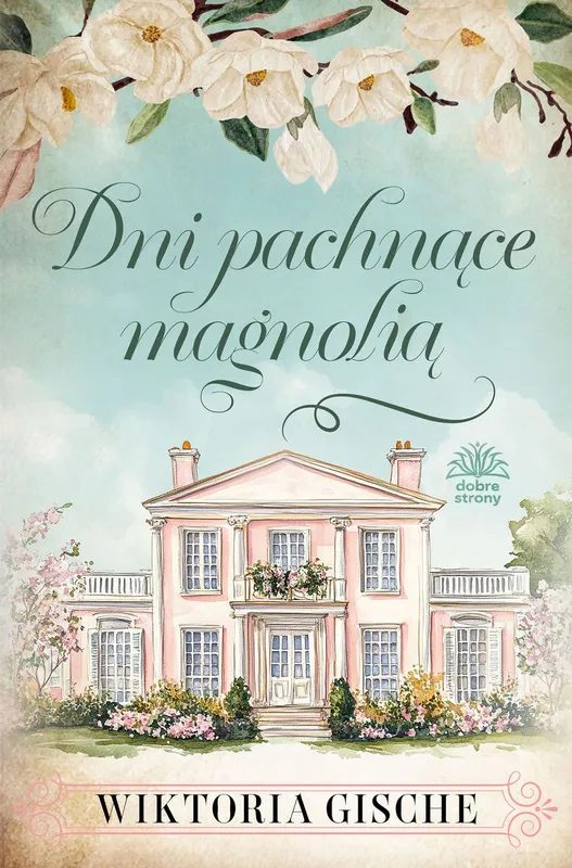 Dni pachnące magnolią