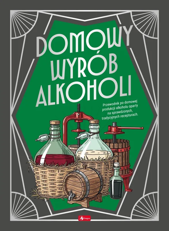 Domowy wyrób alkoholi, przewodnik po recepturach, Dragon