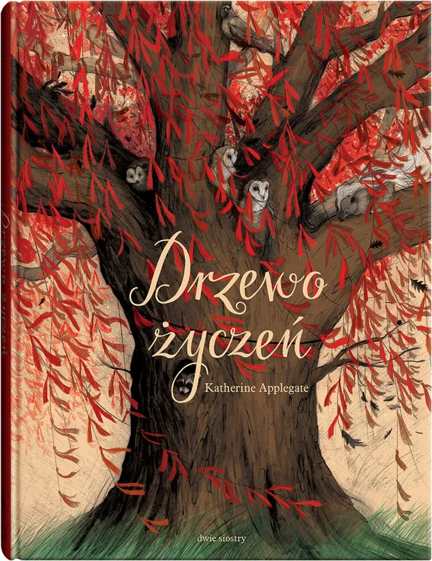 Drzewo życzeń, Katherine Applegate, powieść dla dzieci, oprawa twarda