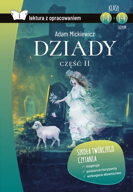 Dziady część II, Adam Mickiewicz. Lektura z opracowaniem