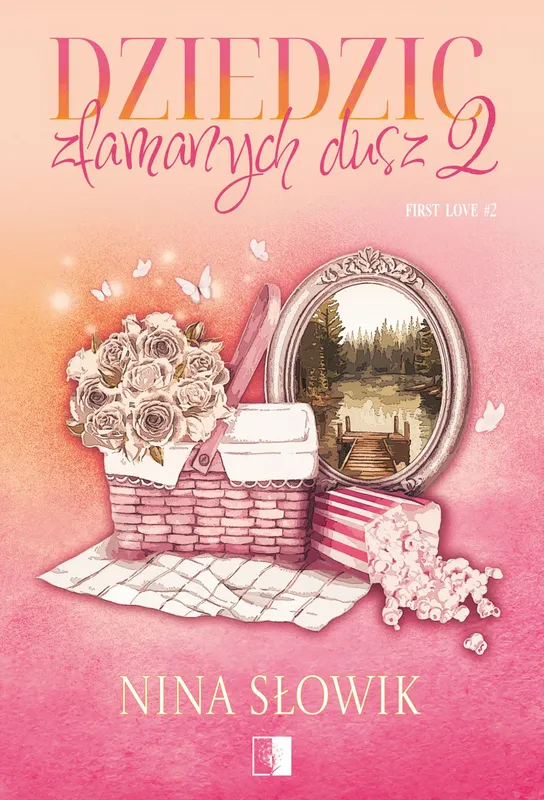Dziedzic złamanych dusz 2. First Love. Tom 2, Nina Słowik