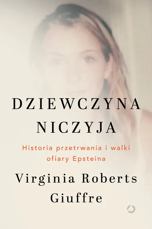 Dziewczyna niczyja. Historia ofiary Epsteina