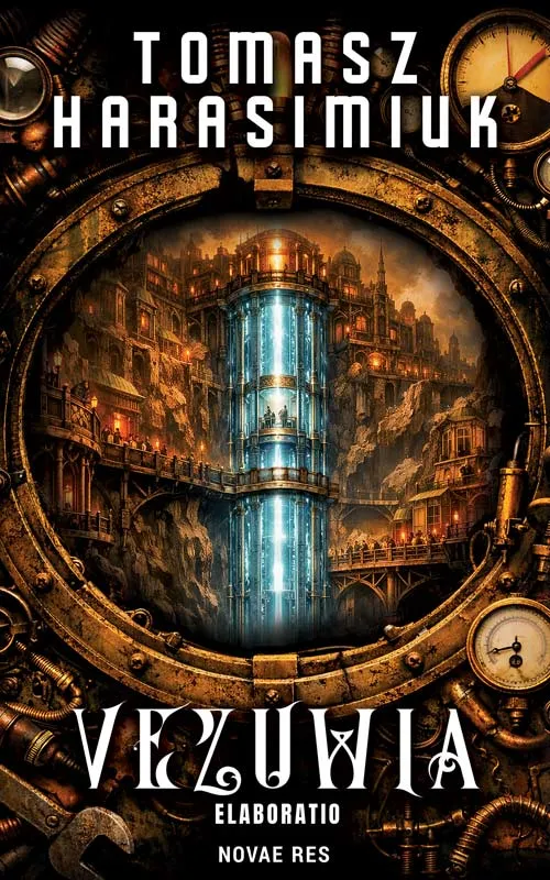Elaboratio. Vezuwia. Część 2, fantastyka Tomasz Harasimiuk