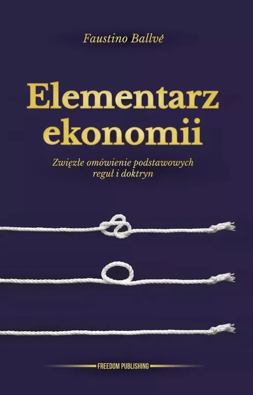 Elementarz ekonomii, Faustino Ballve, wprowadzenie do ekonomii