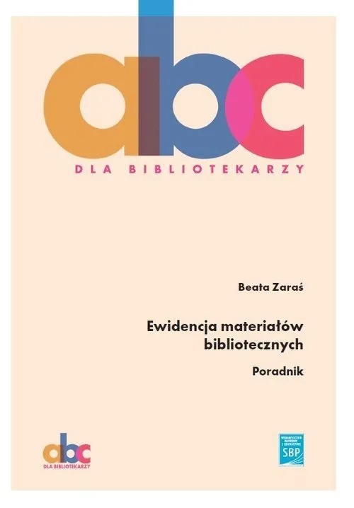 Ewidencja materiałów bibliotecznych, Beata Zaraś, poradnik
