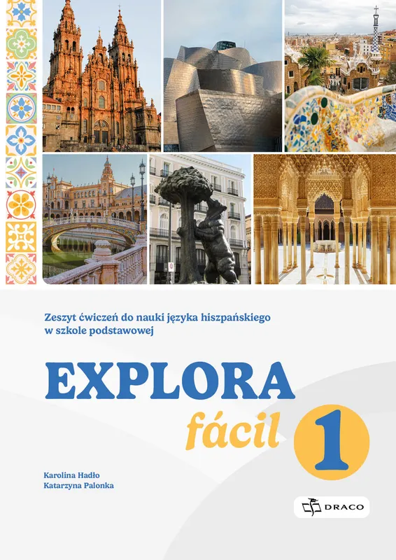 Explora fácil 1, zeszyt ćwiczeń do hiszpańskiego, DRACO