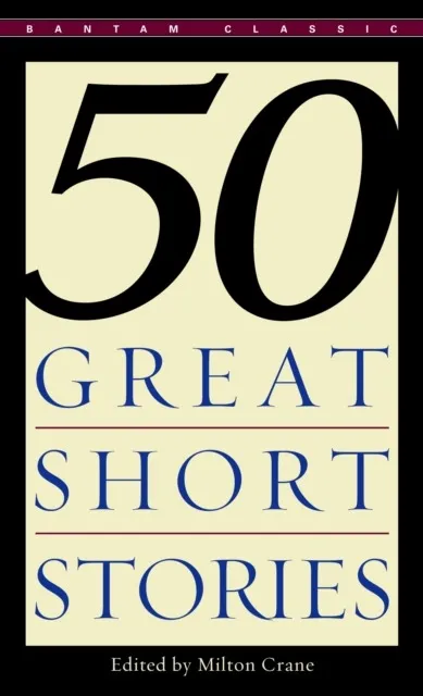 Fifty Great Short Stories wer. angielska, Milton Crane, Bantam