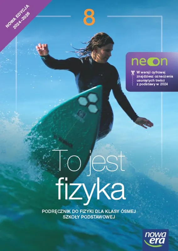 To jest fizyka NEON, podręcznik klasa 8, M. Braun, edycja 2024-2026