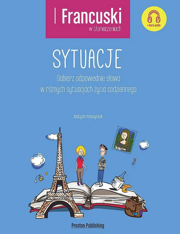 Francuski w tłumaczeniach. Sytuacje wyd. 2, Preston