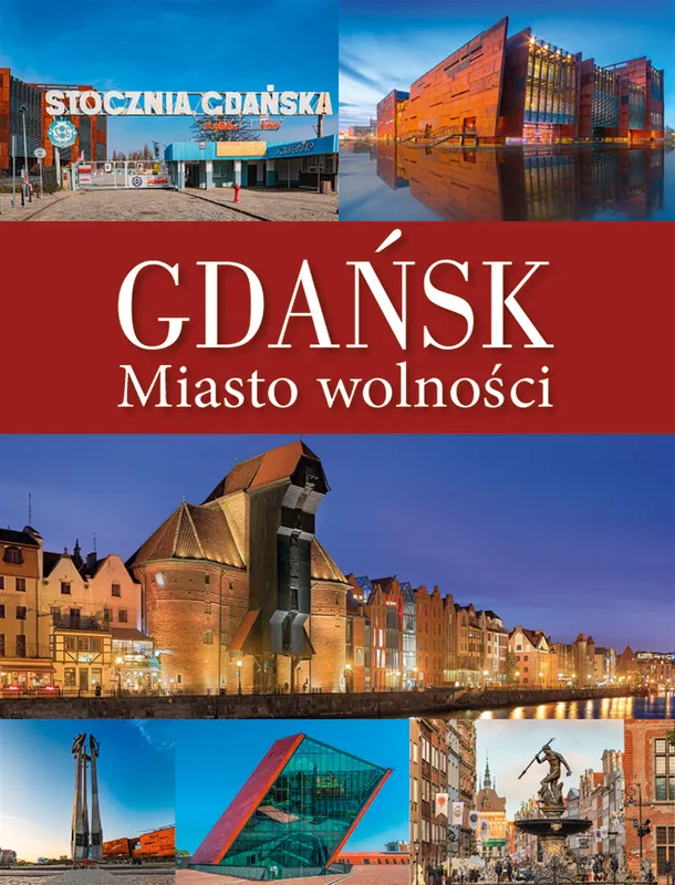 Dawid Lasociński, Gdańsk. Miasto wolności, album krajoznawczy