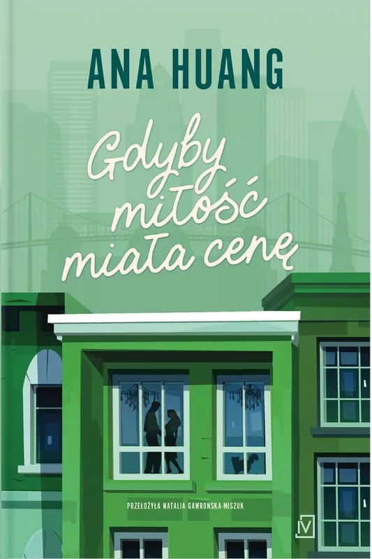 Gdyby miłość miała cenę. If Love, Ana Huang