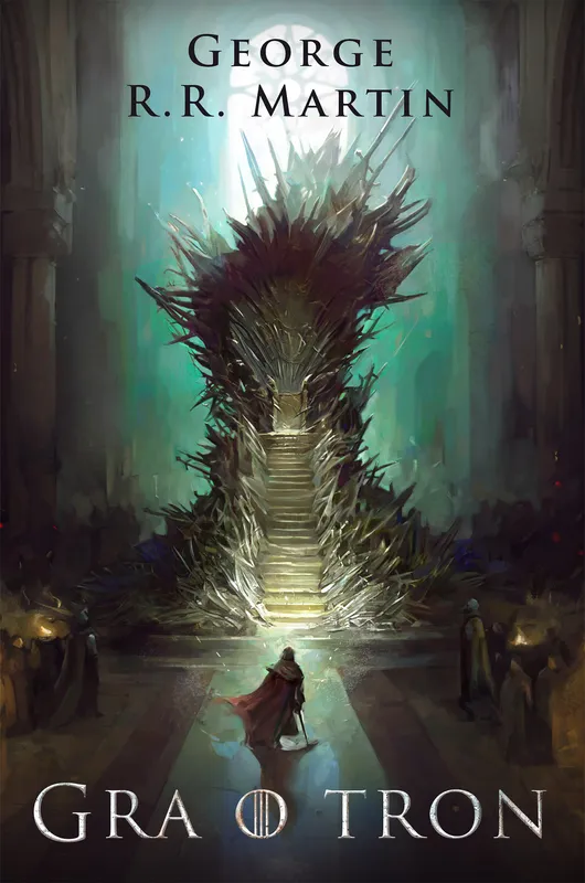Gra o tron. Pieśń Lodu i Ognia. Tom 1, George R.R. Martin