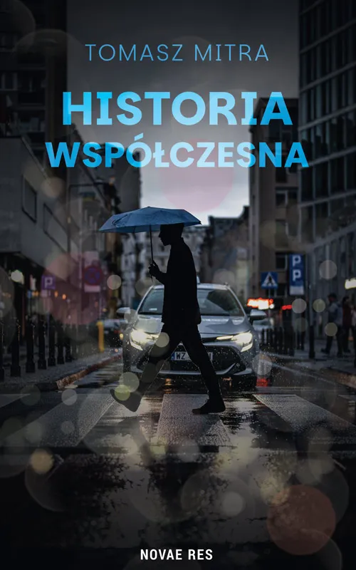 Historia współczesna, Tomasz Mitra, Novae Res