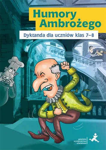 Humory Ambrożego. Dyktanda dla uczniów 7-8, Katarzyna Skurkiewicz