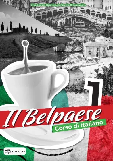 Il Belpaese 1, zeszyt ćwiczeń, wyd. DRACO